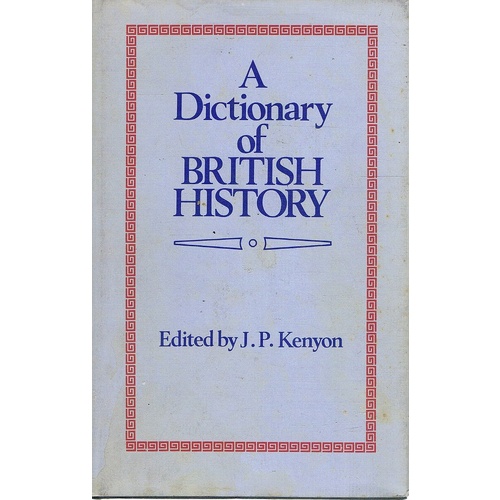 A Dictionary Of British History