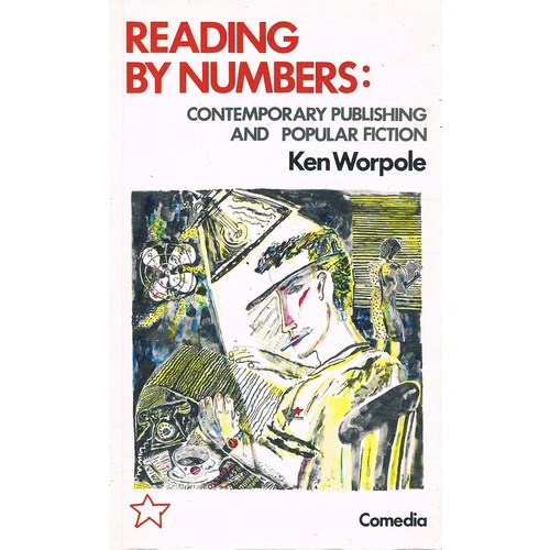 Reading By Numbers. Contemporary Publishing And Popular Fiction.