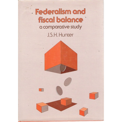 Federalism And Fiscal Balance. A Comparative Study.