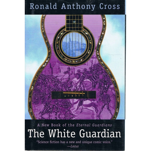 The White Guardian. A New Book Of The Eternal Guardians.