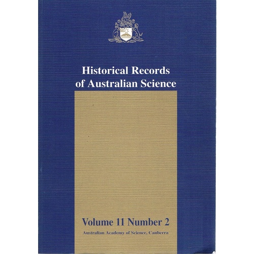 Historical Records Of Australian Science. Volume 11. Number 2