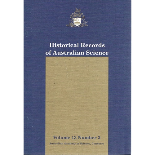 Historical Records Of Australian Science.volume 13.number 3