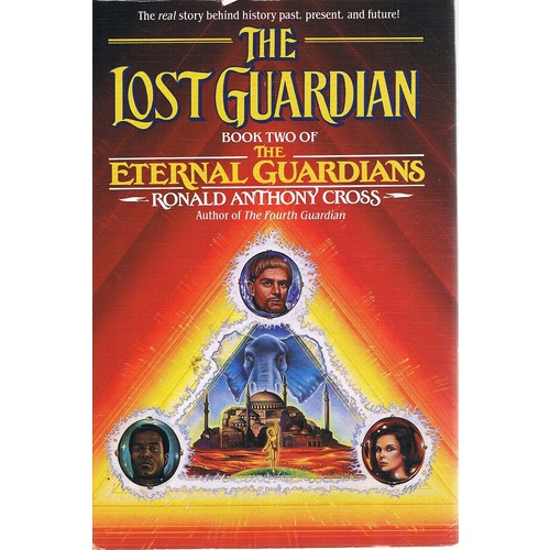 The Lost Guardian. Book Two Of The Eternal Guardians.