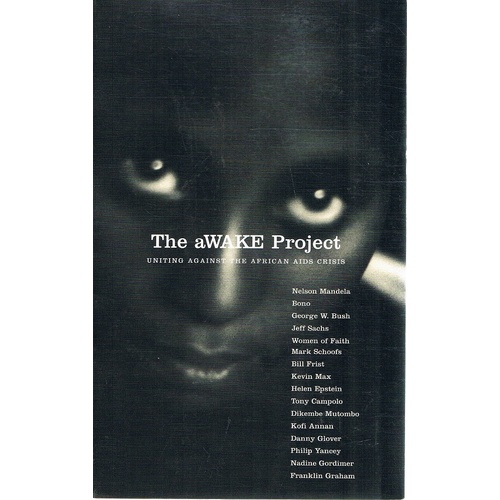 The Awake Project. Uniting Against The African Aids Crisis
