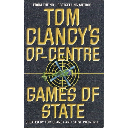 Games Of State. Tom Clancy's Op-Centre