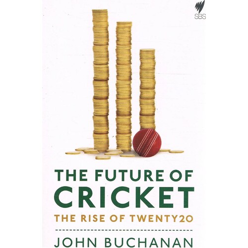 The Future Of Cricket. The Rise Of Twenty20