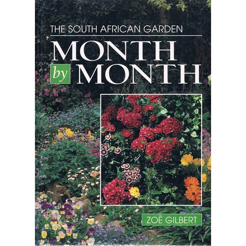 The South African Garden Month By Month