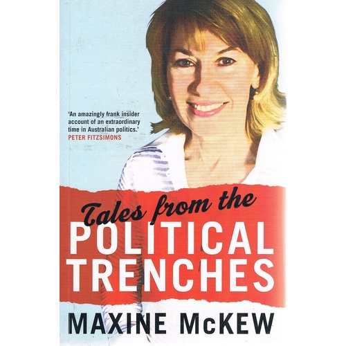 Tales From The Political Trenches