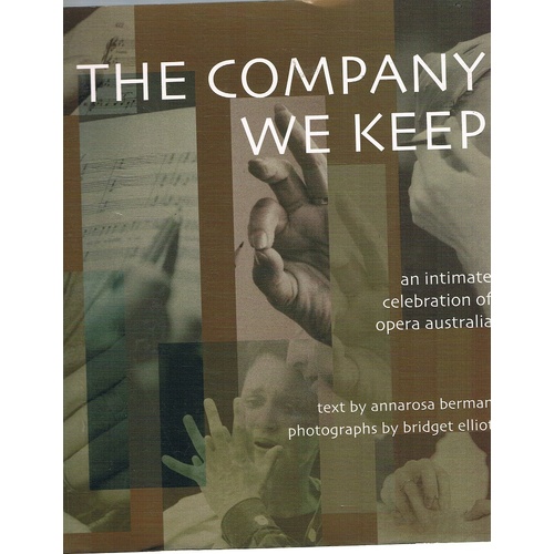 The Company We Keep. An Intimate Celebration Of Opera Australia