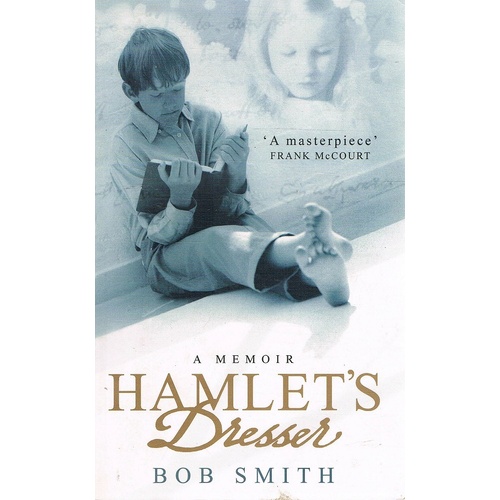 Hamlet's Dresser. A Memoir