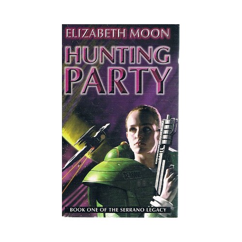 Hunting Party. Book One Of The Serrano Legacy