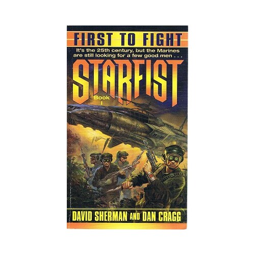 First To Fight. Starfist. Book 1