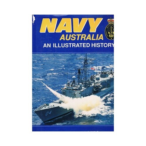 Navy Australia. An Illustrated History