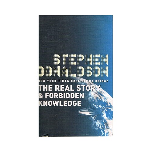 The Real Story & Forbidden Knowledge