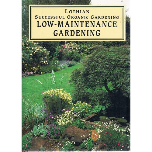 Lothian Successful Organic Gardening Low-Maintenance Gardening