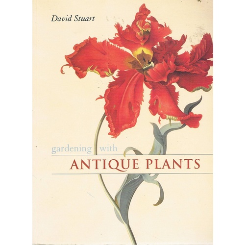 Gardening With Antique Plants