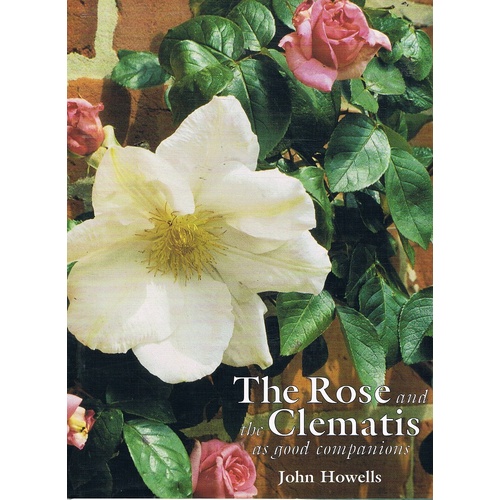 The Rose And The Clematis As Good Companions