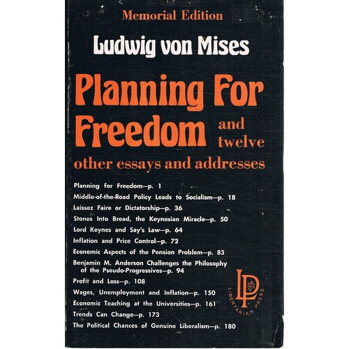 Planning For Freedom And Twelve Other Essays And Addresses