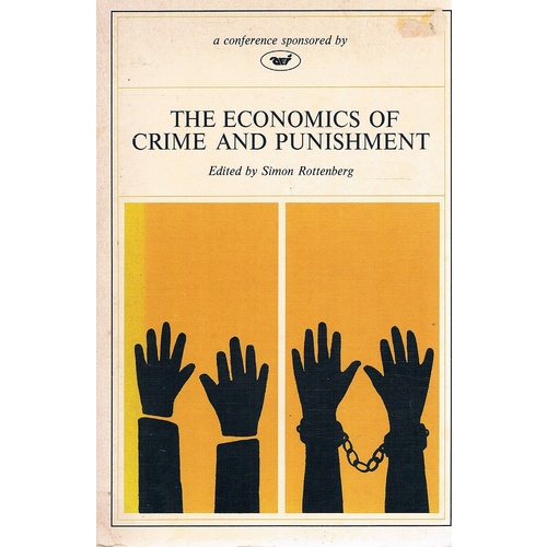 The Economics Of Crime And Punishment