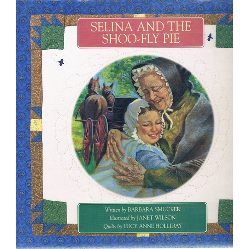 Selina And The Shoo-Fly Pie