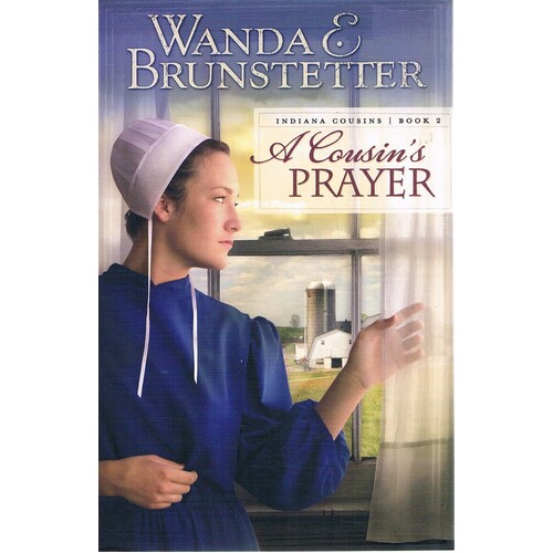 A Cousin's Prayer. Indiana Cousins Book 2
