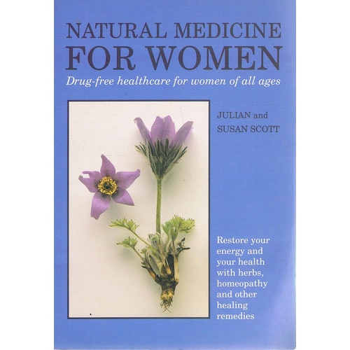 Natural Medicine For Women. Drug Free Healthcare For Women Of All Ages