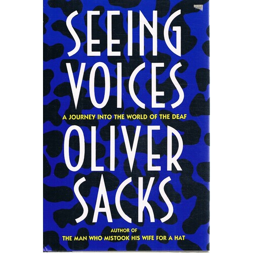 Seeing Voices. A Journey Into The World Of The Deaf