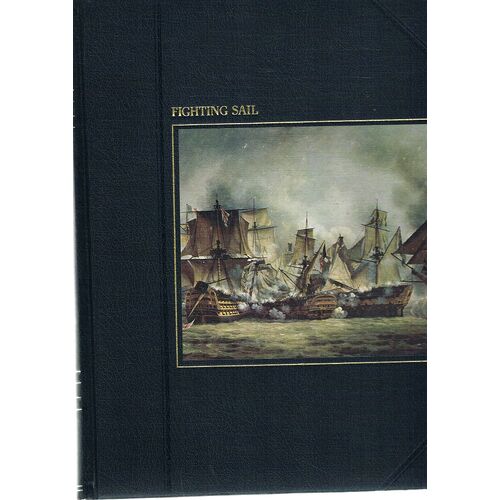 Fighting Sail. The Seafarers Series
