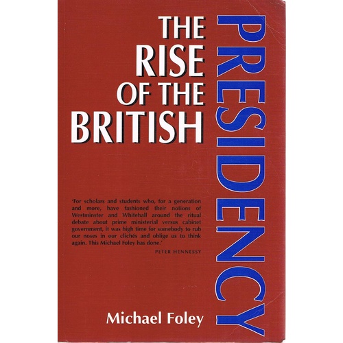 The Rise Of The British Presidency