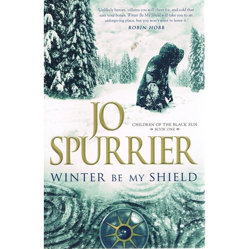 Winter Be My Shield. Book One, Children Of The Black Sun