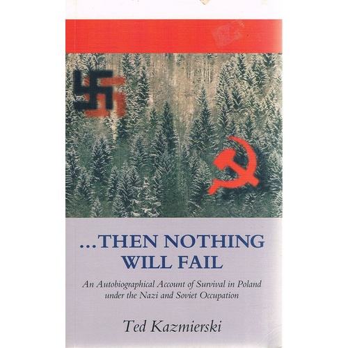 Then Nothing Will Fail