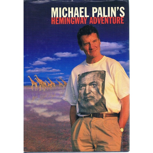 Michael Palin's Hemingway Adventure