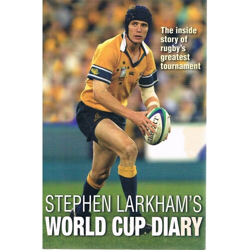 Stephen Larkham's World Cup Diary