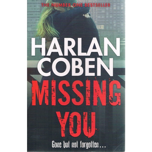 Missing You by Harlan Coben Missing You by Harlan Coben