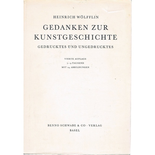 Gedanken Zur Kunstgeschichte. Gedrucktes Und Ungedrucktes