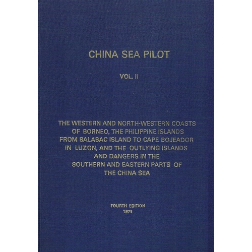 China Sea Pilot. Volume II