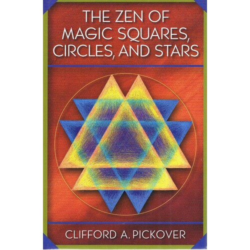 The Zen Of Magic Squares, Circles, And Stars