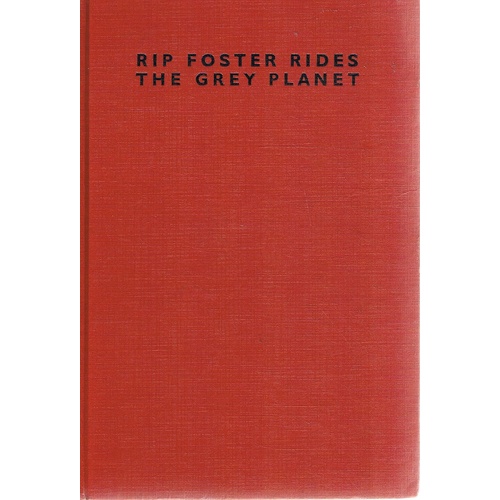 Rip Foster Rides The Grey Planet