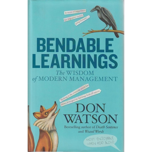 Bendable Learnings. The Wisdom Of Modern Management
