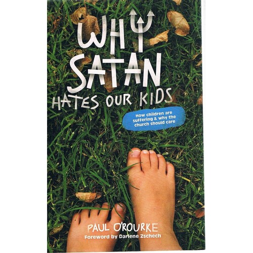 Why Satan Hates Our Kids