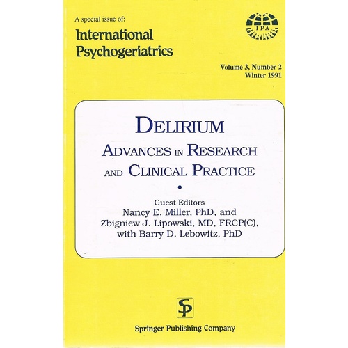 Delirium. Advances In Research And Clinical Practice