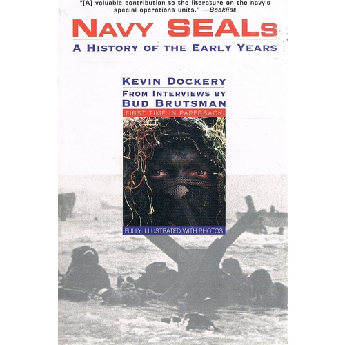 Navy Seals. A History Of The Early Years