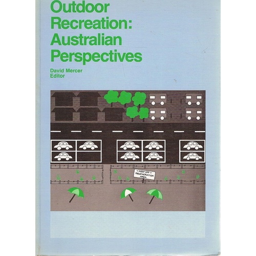 Outdoor Recreation. Australian Perspectives