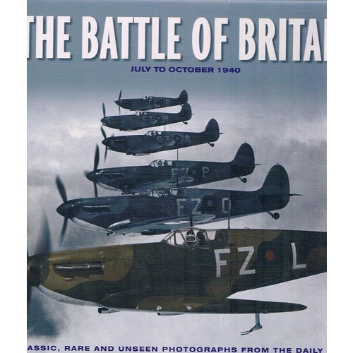 The Battle Of Britain. July To October 1940