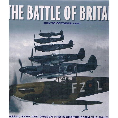 The Battle Of Britain. July To October 1940