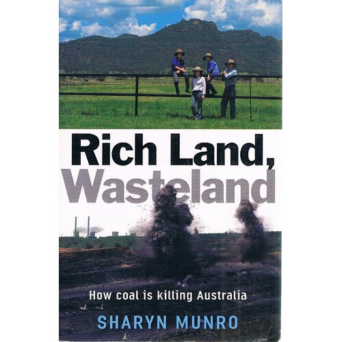 Rich Land, Wasteland