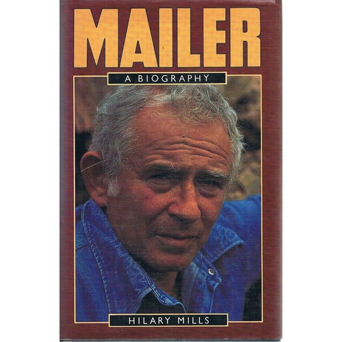 Mailer. A Biography