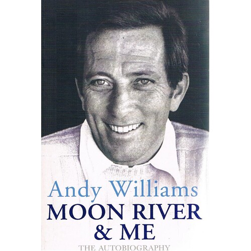 Moon River And Me. The Autobiography
