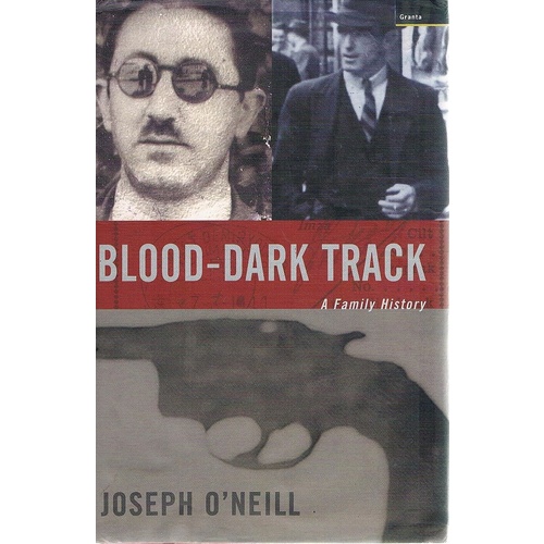 Blood-Dark Track. A Family History