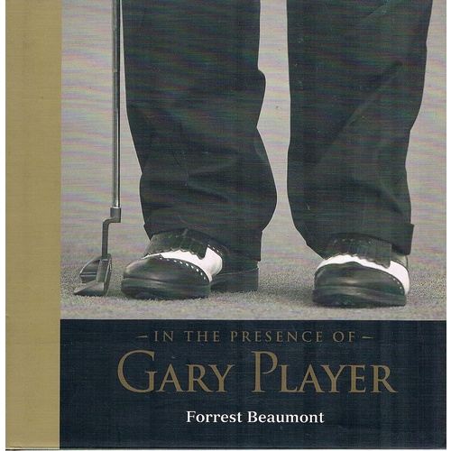 In The Presence Of Gary Player